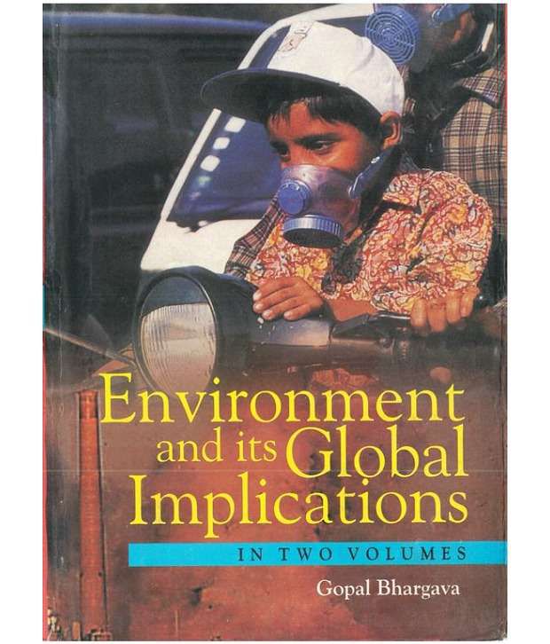     			Environment And Its Global Implications (global Economy And Its Impact), Vol.2