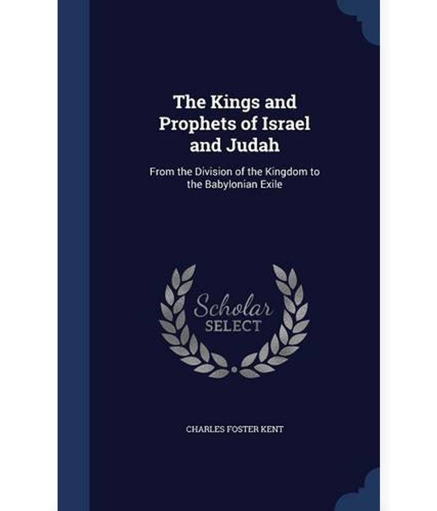 The Kings And Prophets Of Israel And Judah: Buy The Kings And Prophets ...