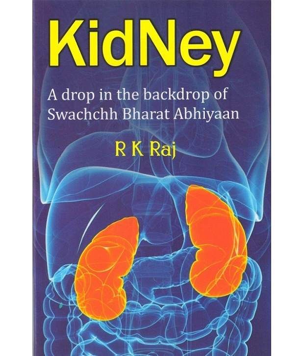     			Kidney: A Drop In The Backdrop Swachchh Bharat Abhiyaan