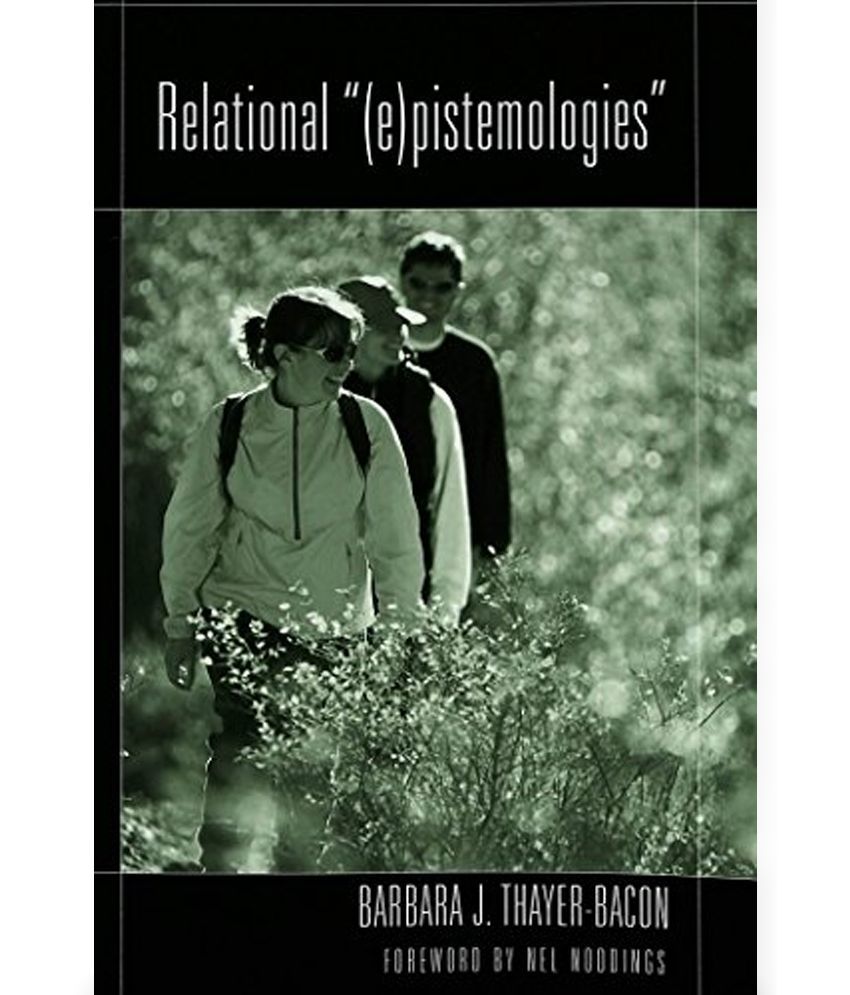 Relational E Pistemologies Relational E Pistemologies