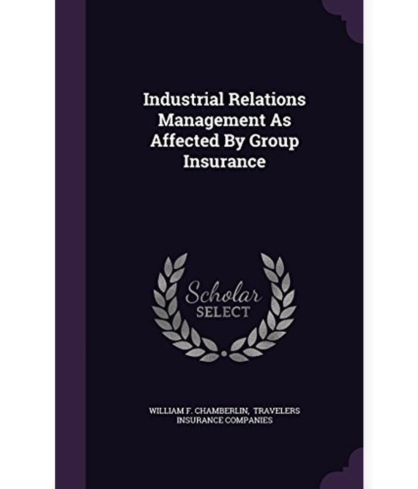 industrial-relations-management-as-affected-by-group-insurance-buy