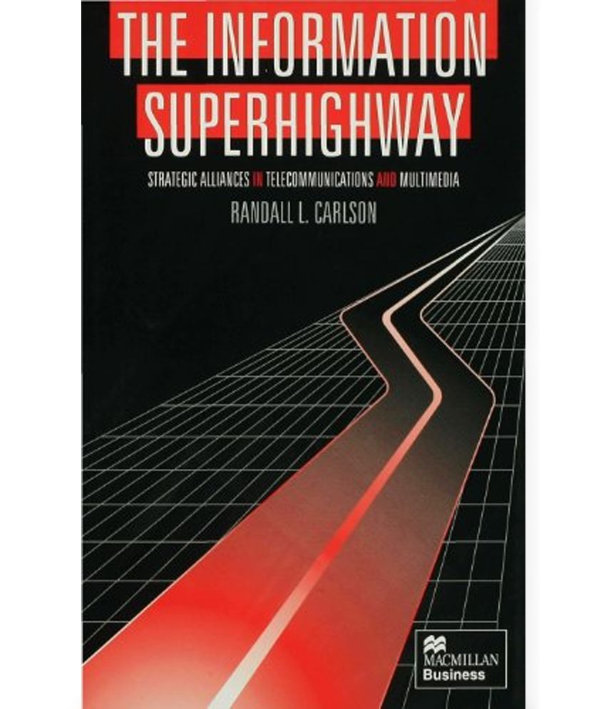 What Do You Call The Information Superhighway