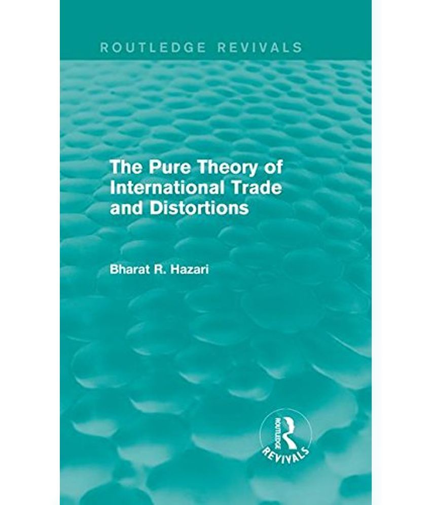 the-pure-theory-of-international-trade-and-distortions-routledge