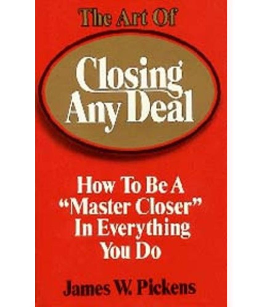 art of closing any deal: buy art of closing any deal online at low price in india on snapdeal art of closing any