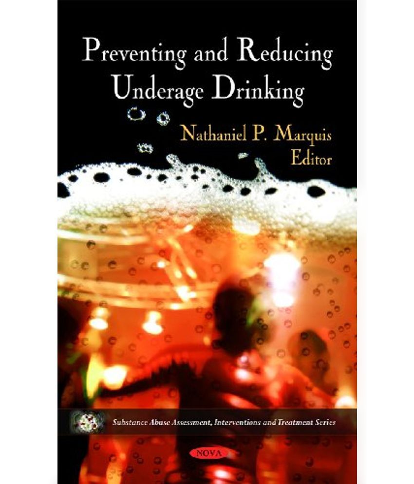 Preventing And Reducing Underage Drinking: Buy Preventing And Reducing ...