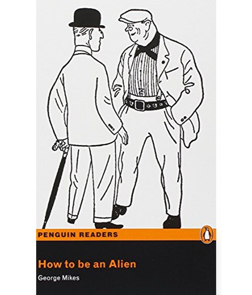 How To Be An Alien Buy How To Be An Alien Online At Low Price In India On Snapdeal