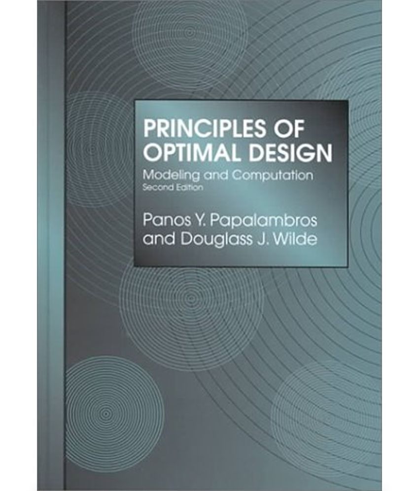 Principles of Optimal Design: Buy Principles of Optimal Design Online