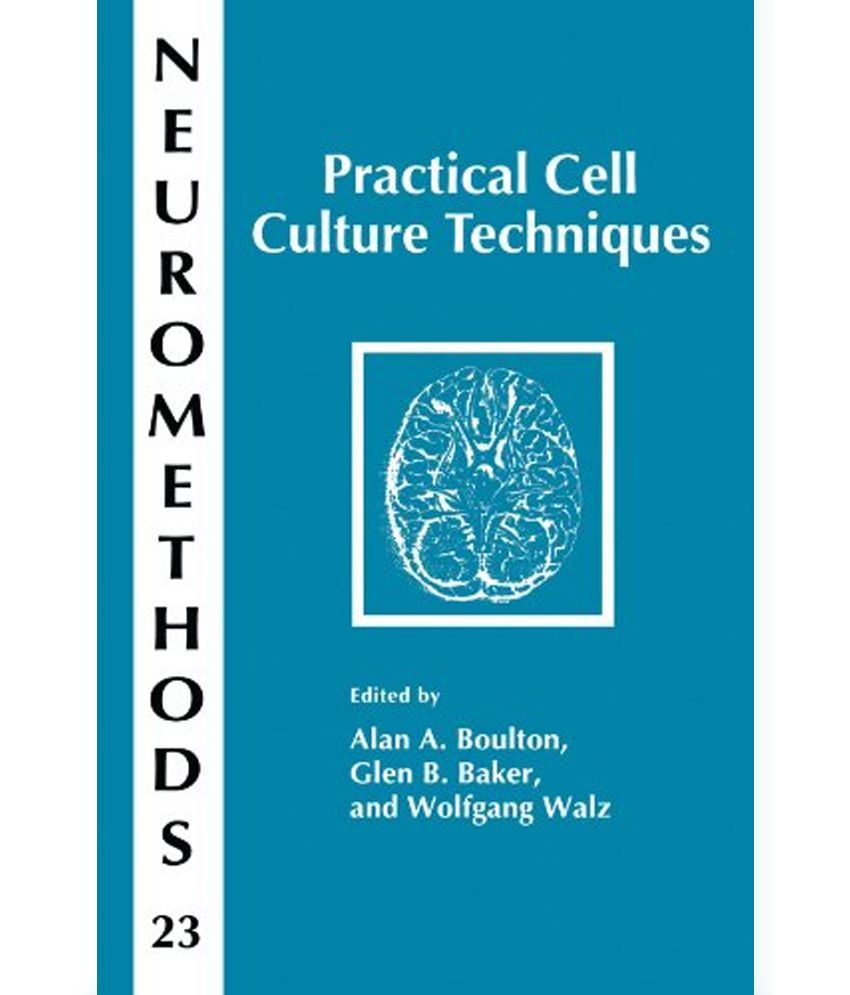Practical Cell Culture Techniques Buy Practical Cell Culture