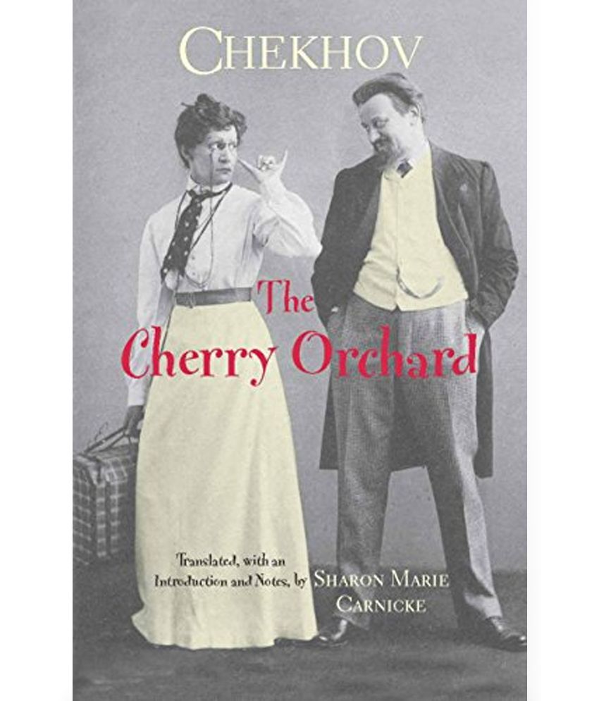 the three important aspects of the cherry orchard by anton chekhov The cherry orchard - the struggle anton chekhov’s play the cherry orchard introduces readers to a pre-revolution russian family faced with the impending sale of their estate, the cherry orchard. the three important aspects of the cherry orchard by anton chekhov The cherry orchard - the struggle anton chekhov’s play the cherry orchard introduces readers to a pre-revolution russian family faced with the impending sale of their estate, the cherry orchard.
