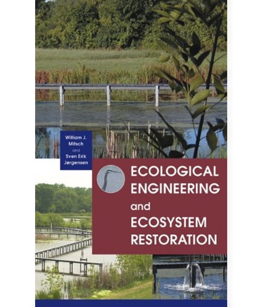 Ecological Engineering and Ecosystem Restoration: Buy Ecological ...