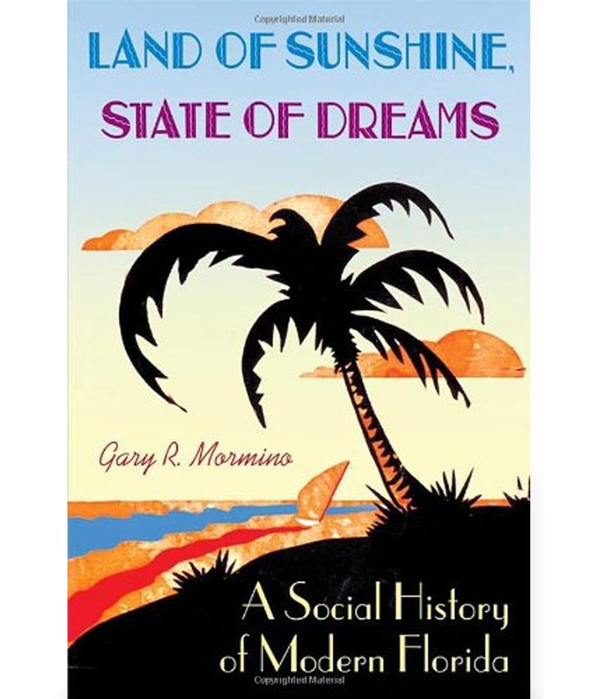 Land of Sunshine, State of Dreams Buy Land of Sunshine, State of