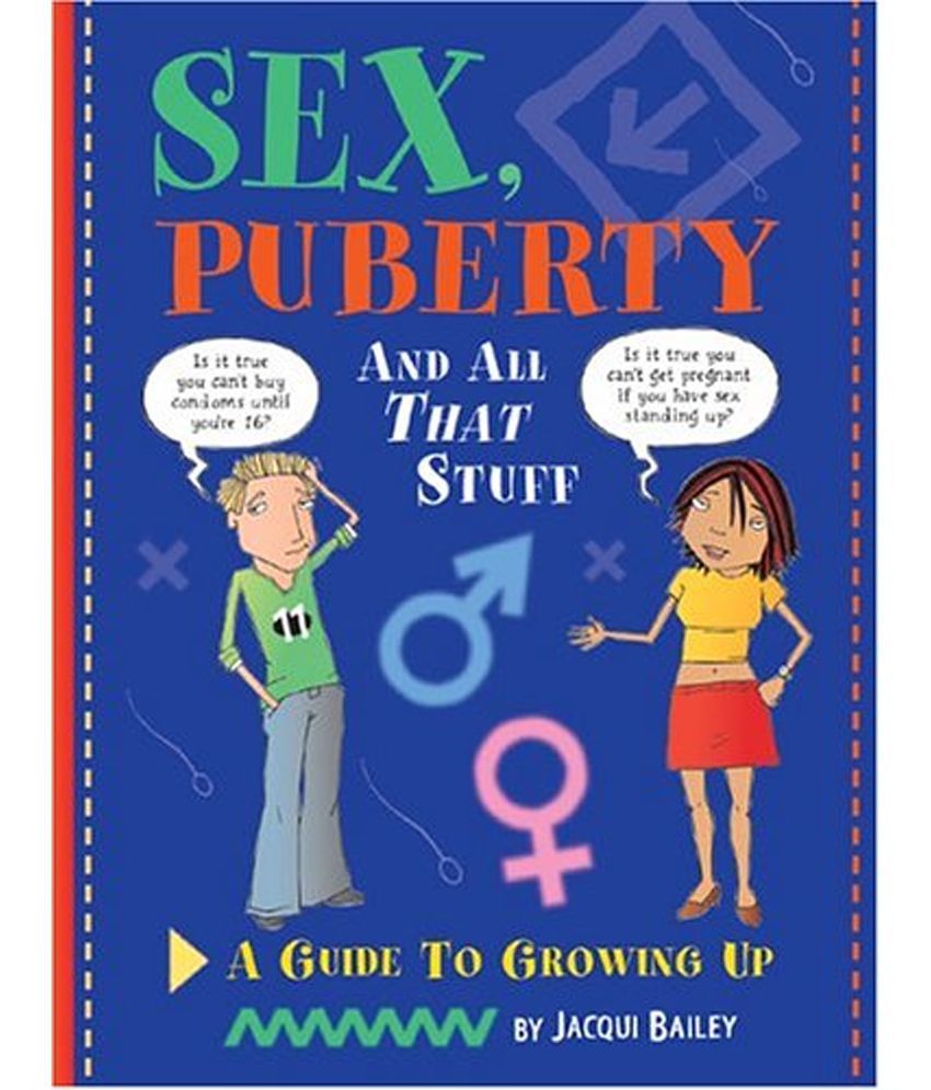 Sex Puberty And All That Stuff A Guide To Growing Up Buy Sex