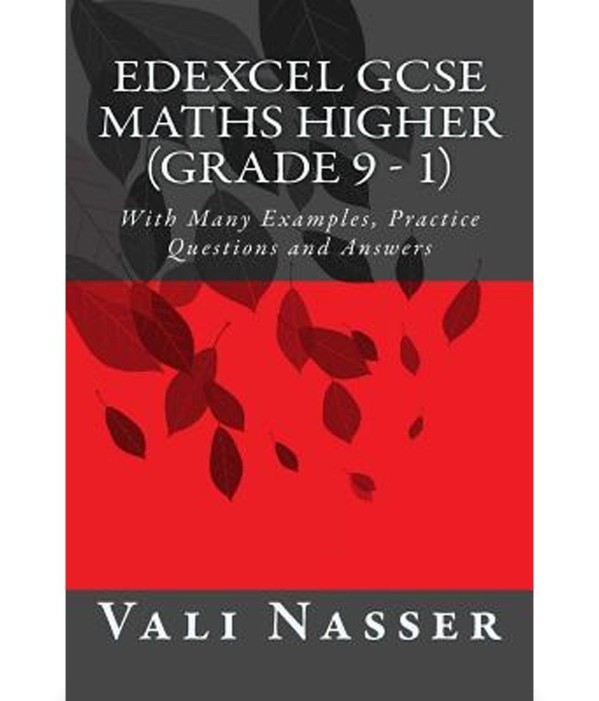 Edexcel Gcse Maths Higher Grade 9 1 With Many Examples Practice Questions And Answers Buy Edexcel Gcse Maths Higher Grade 9 1 With Many Examples Practice Questions And Answers Online