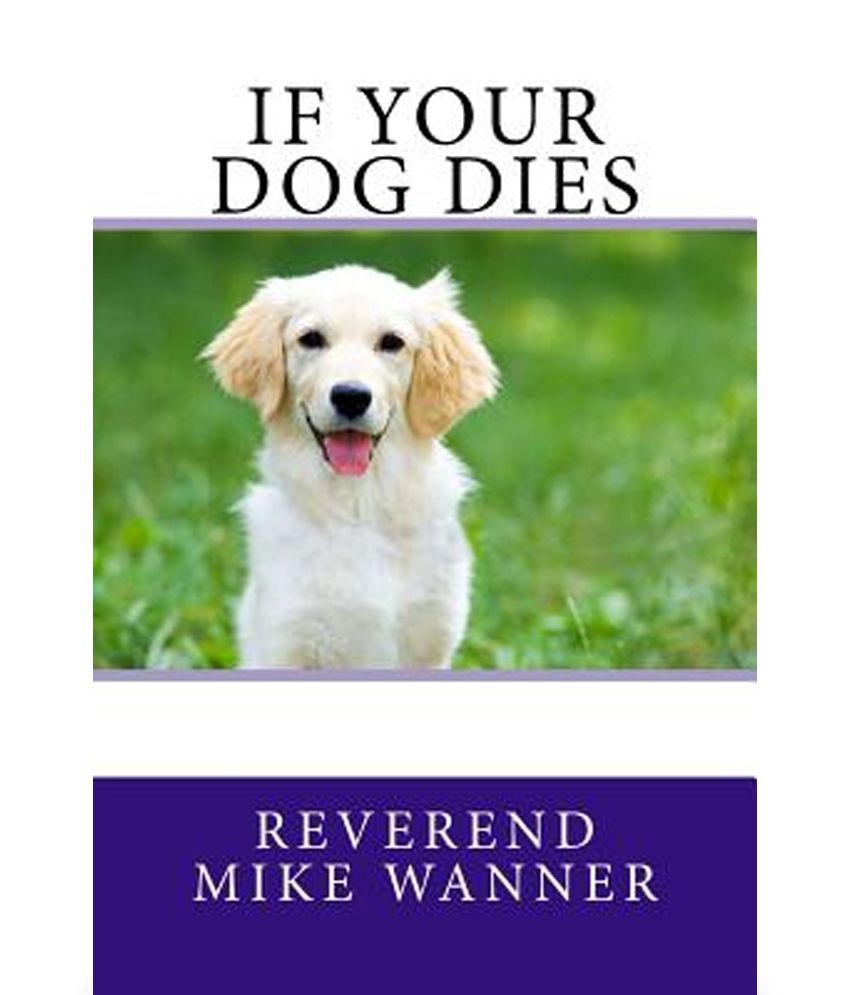 If Your Dog Dies: Buy If Your Dog Dies Online at Low Price in India on