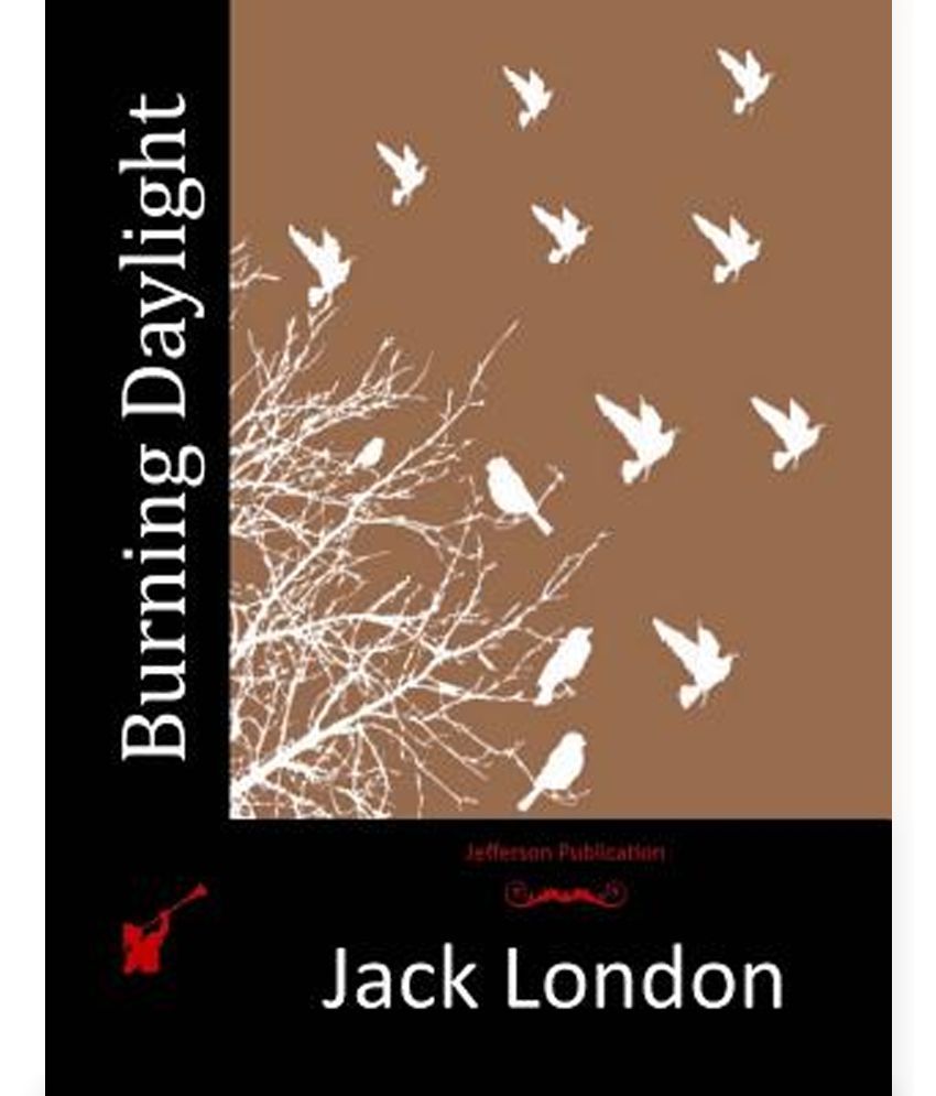 Burning Daylight Buy Burning Daylight Online at Low Price in India on