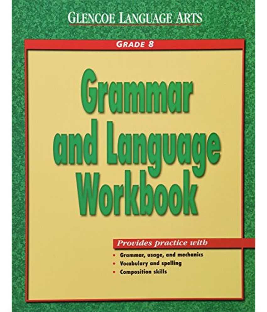 Glencoe Language Arts Grammar and Language Workbook Grade 8 Buy Glencoe Language Arts Grammar
