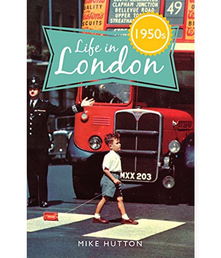 Life in 1950s London: Buy Life in 1950s London Online at Low Price in ...