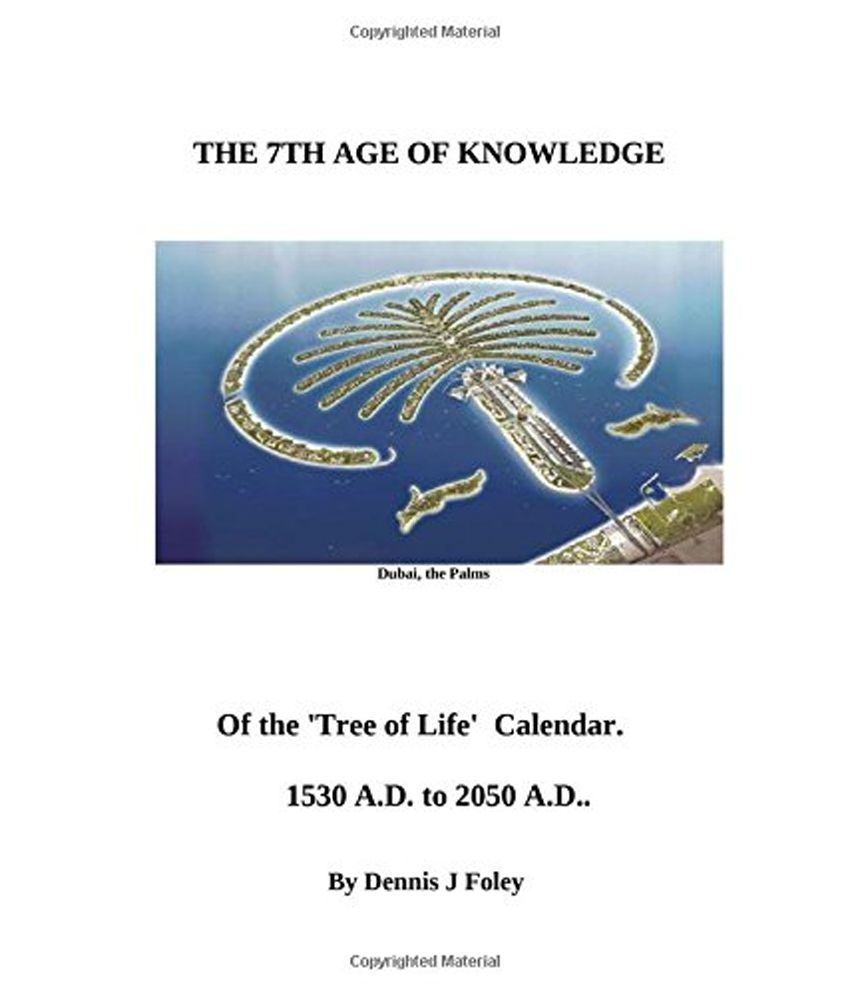 The 7th Age of Knowledge, of the 'Tree of Life' Calendar. from 1530 to