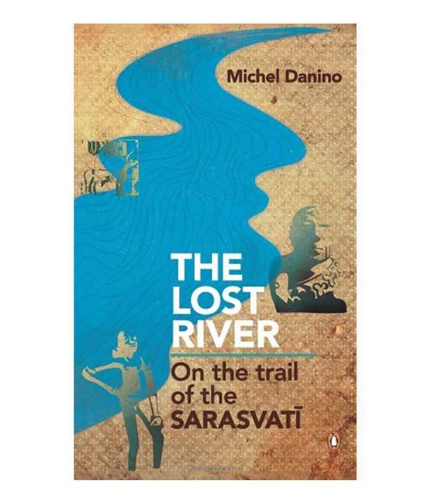     			The Lost River: On The Trail Of The Sarasvati