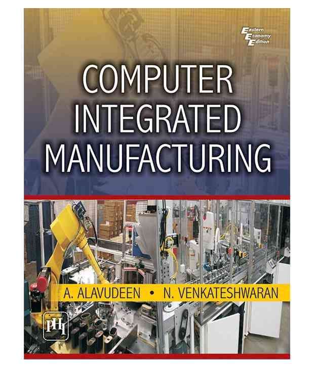 Computer Integrated Manufacturing Paperback English ( 2008 ) Buy