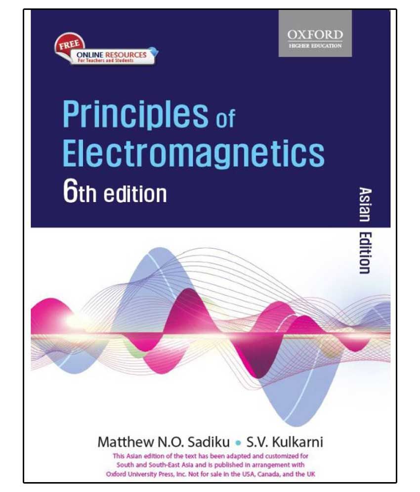 Principles of Electromagnetics 6 Edition (English, Paperback, Matthew N. O. Sadiku, S. V. Kulkarni ...