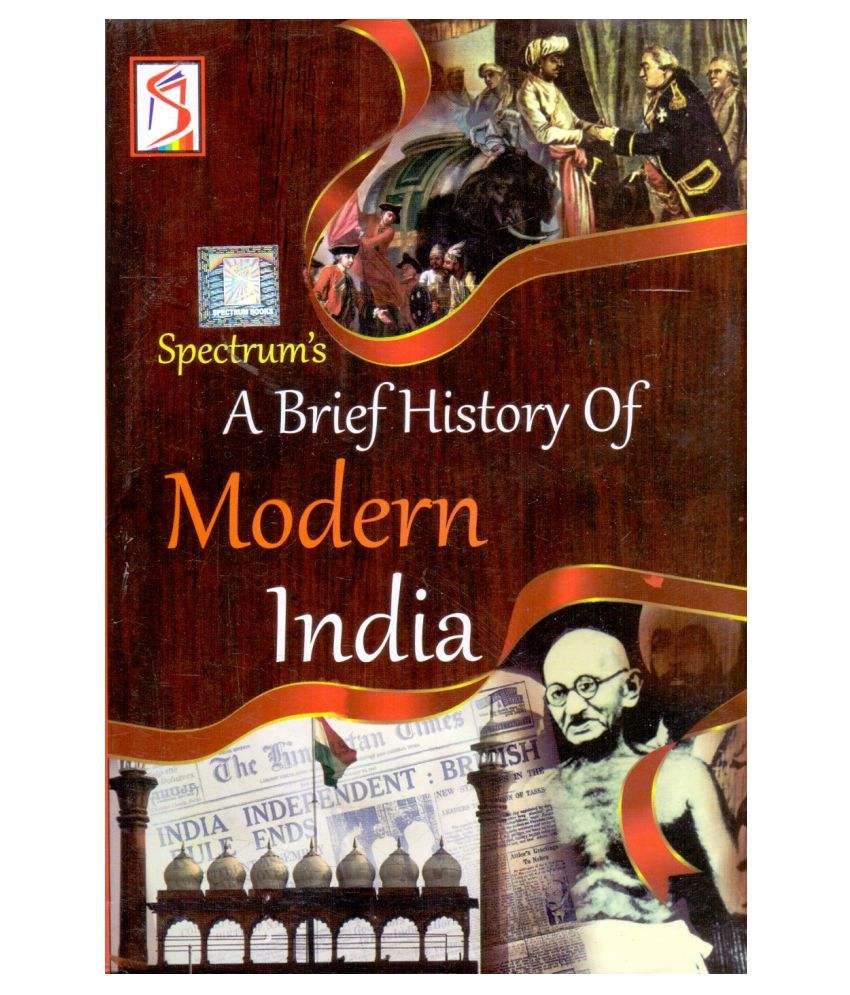     			A Brief History of Modern India