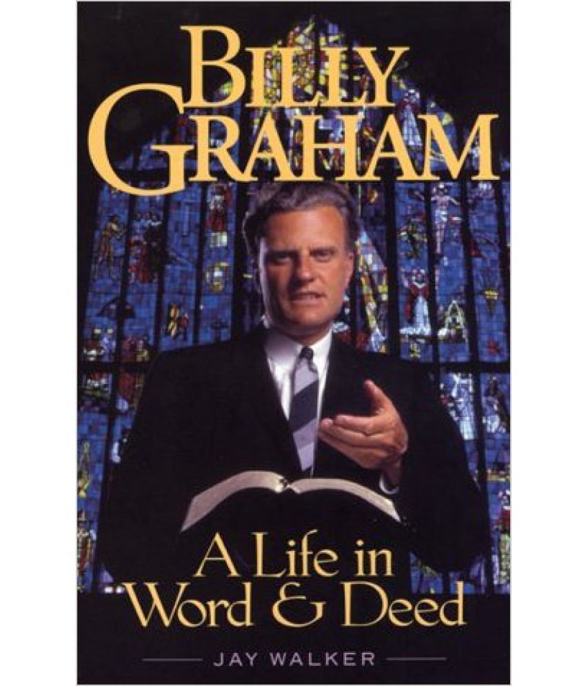 Billy Graham A Life In Word & Deed Buy Billy Graham A Life In Word