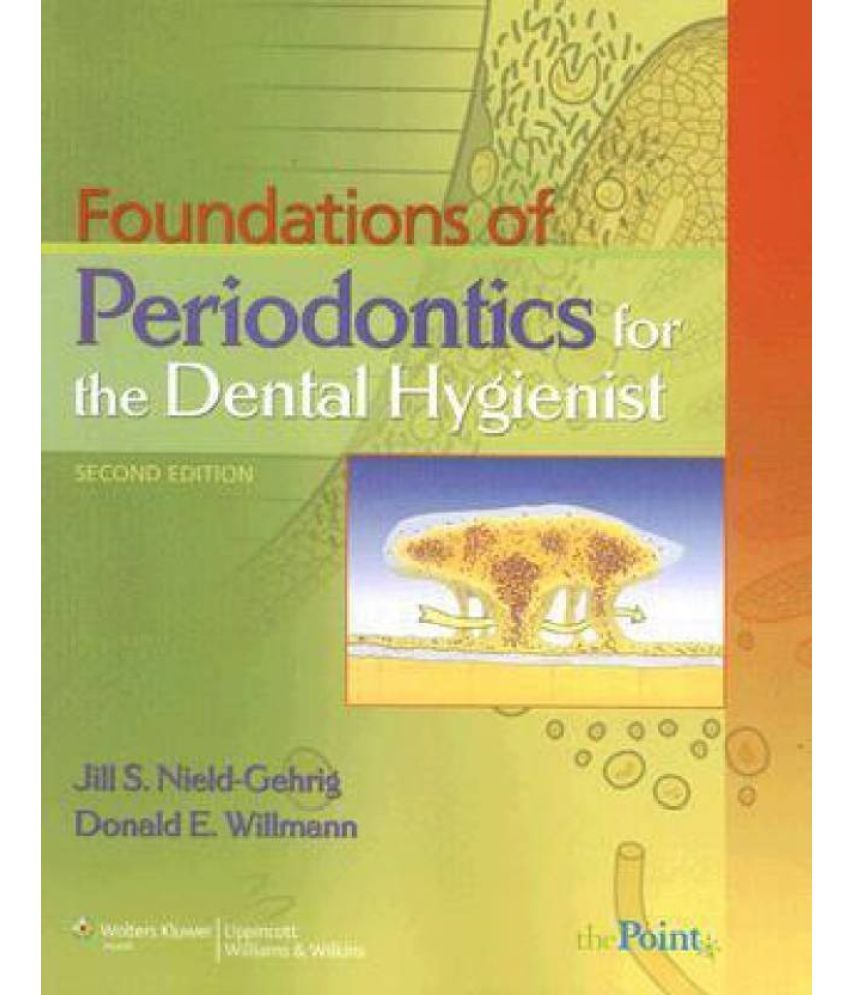 Foundations Of Periodontics For The Dental Hygienist (Point (Lippincott Williams & Wilkins