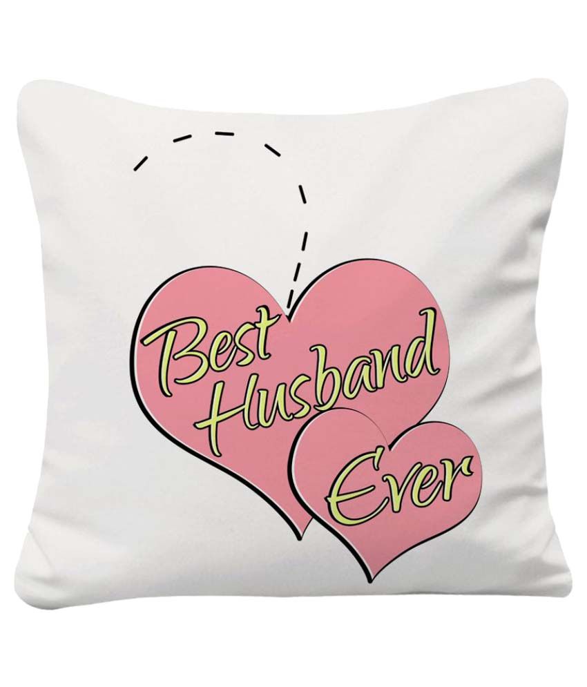 Sky trends Best Husband Ever Printed Cushion Cover Best Gift Husband For Valentine Buy Online
