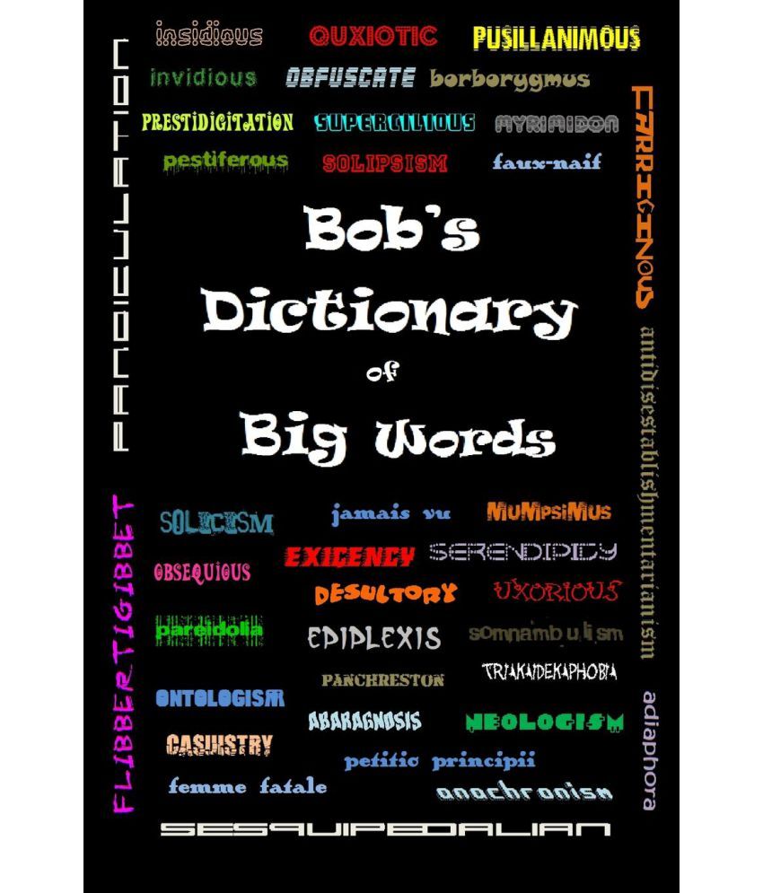 bob-s-dictionary-of-big-words-buy-bob-s-dictionary-of-big-words-online-at-low-price-in-india-on