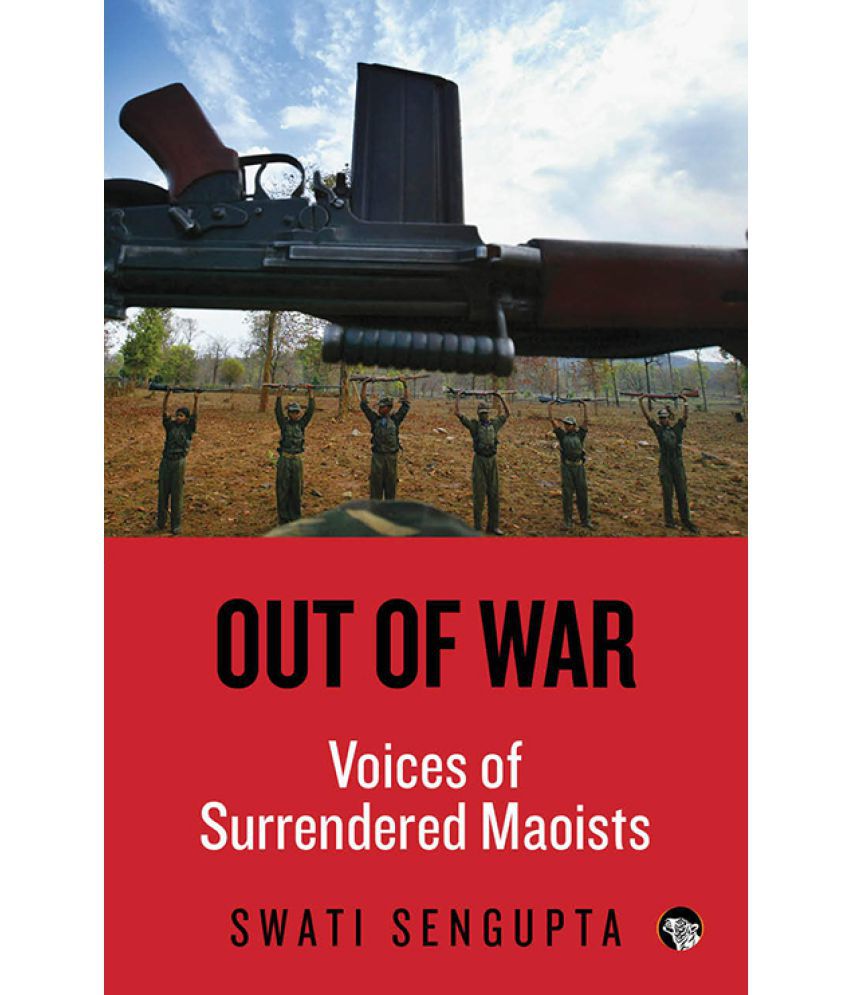     			Out of War: Voices of Surrendered Maoists