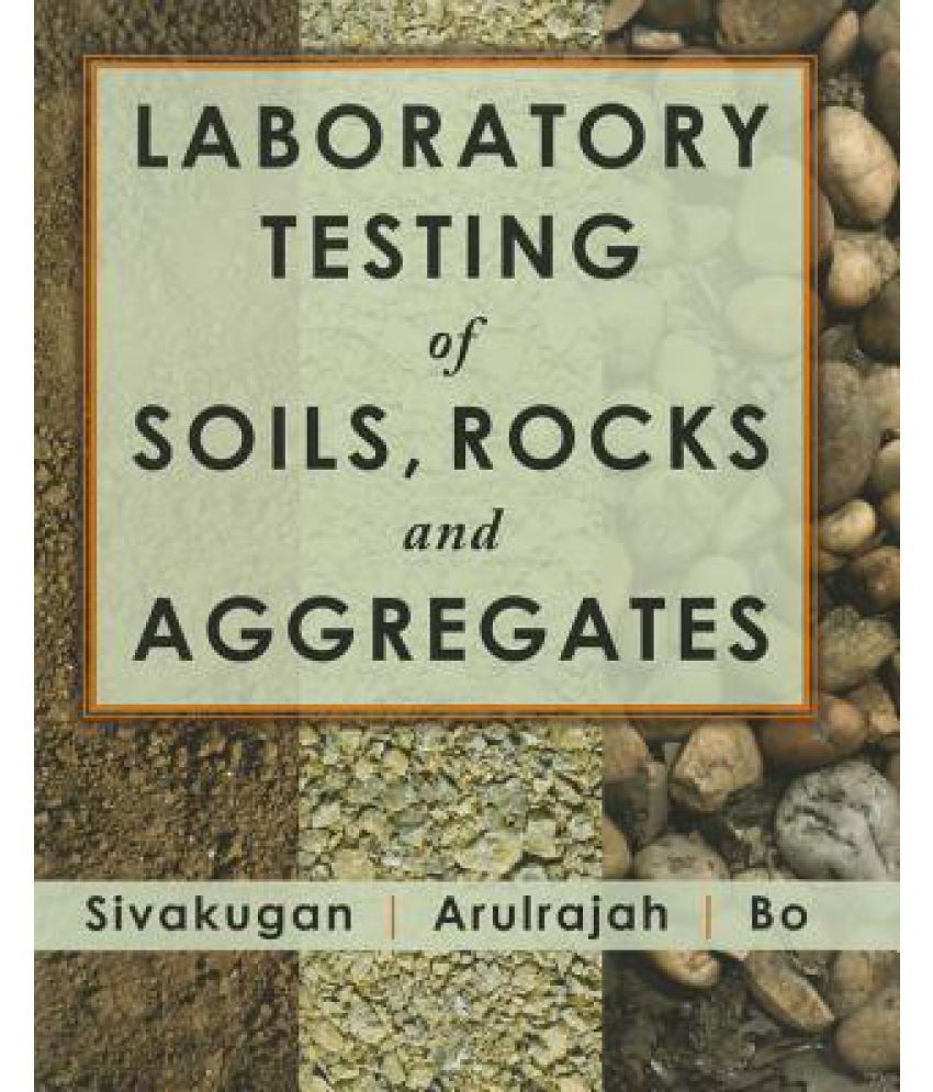 Laboratory Testing of Soils, Rocks and Aggregates Buy Laboratory