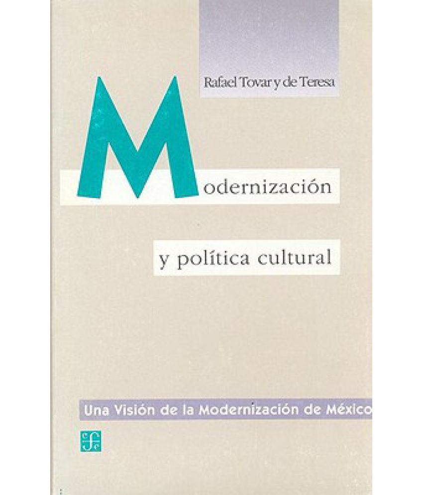 Modernizacin Y Pol-Tica Cultural: Buy Modernizacin Y Pol-Tica Cultural ...