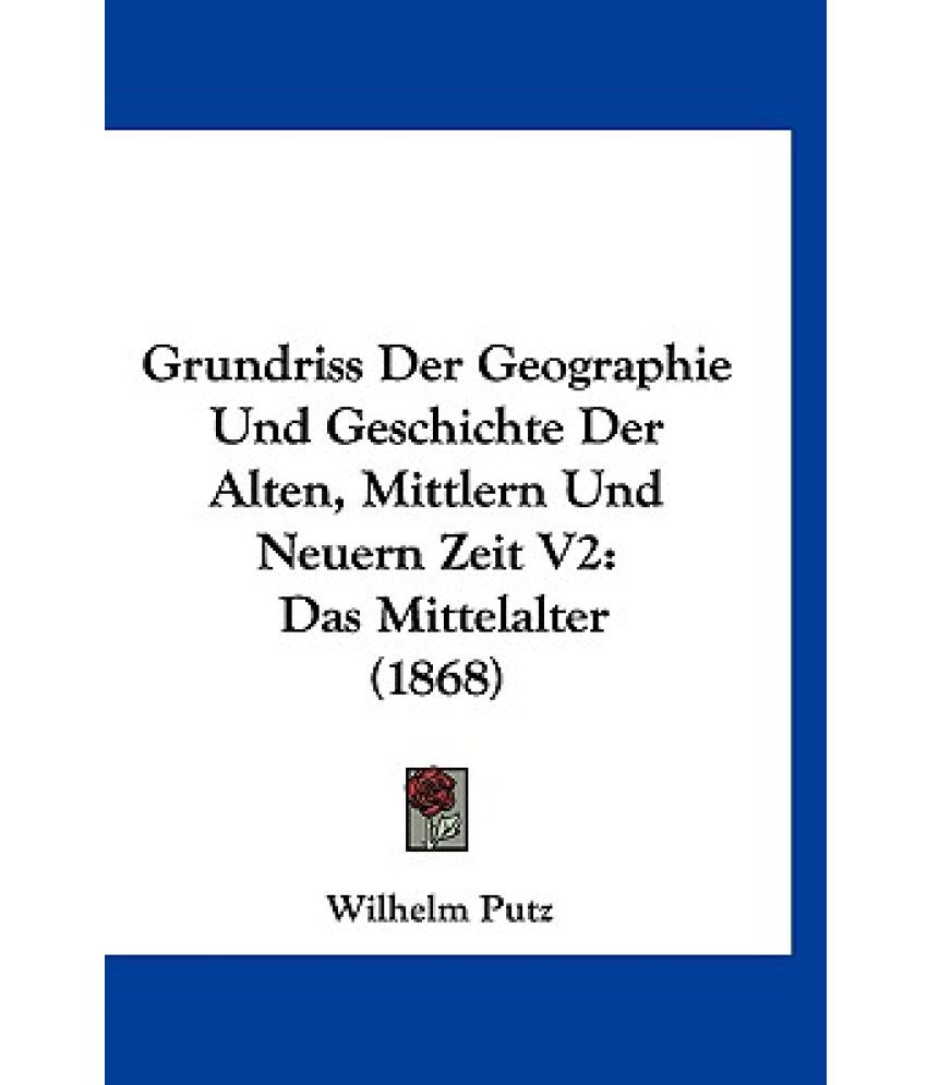 Grundriss Der Geographie Und Geschichte Der Alten Mittlern Und Neuern Zeit V Das Mittelalter