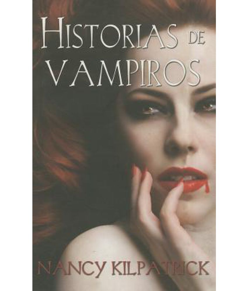 Historias de Vampiros = The Vampire Stories Buy Historias de Vampiros