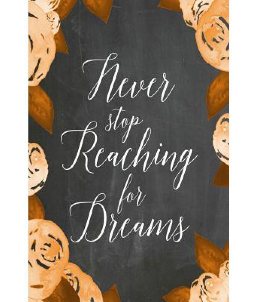 Chalkboard Journal Never Stop Reaching for Dreams (OrangeWhite) Buy