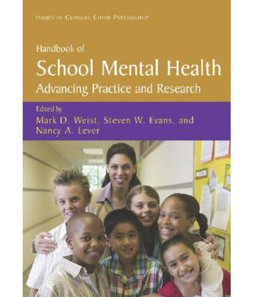 Handbook of School Mental Health: Advancing Practice and Research: Buy ...