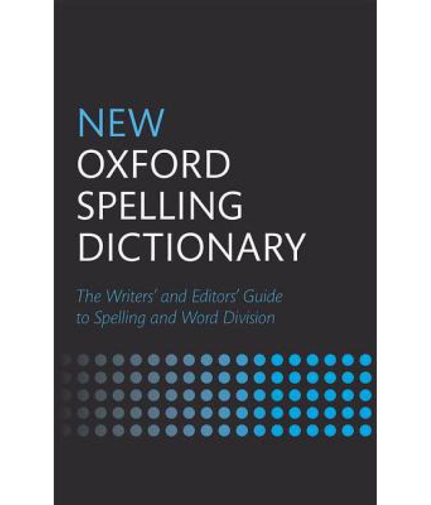 New Oxford Spelling Dictionary Buy New Oxford Spelling