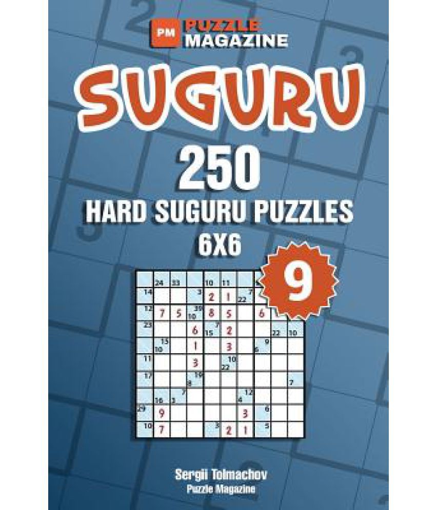 Suguru 250 Hard Suguru Puzzles 6x6 (Volume 9) Buy Suguru 250 Hard
