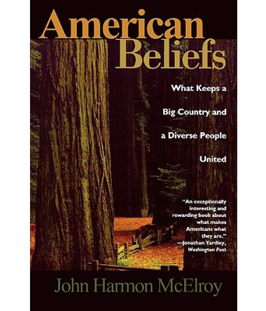 american-beliefs-what-keeps-a-big-country-and-a-diverse-people-united