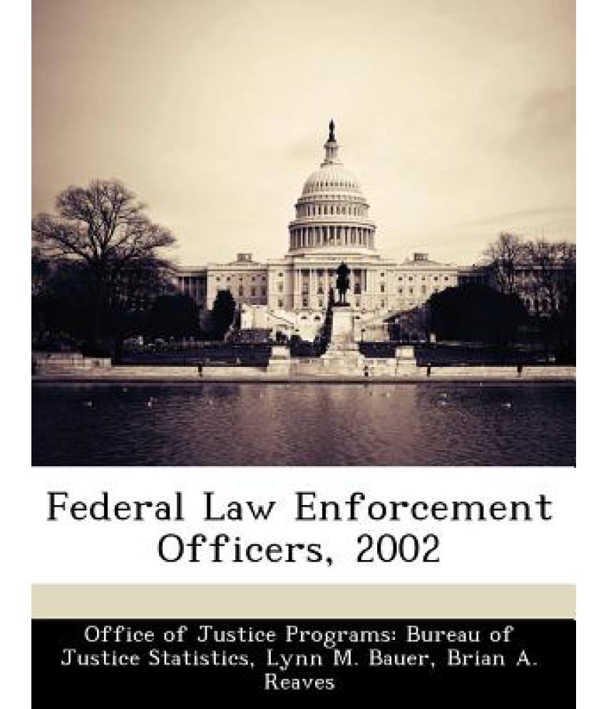Federal Law Enforcement Officers, 2002 Buy Federal Law Enforcement