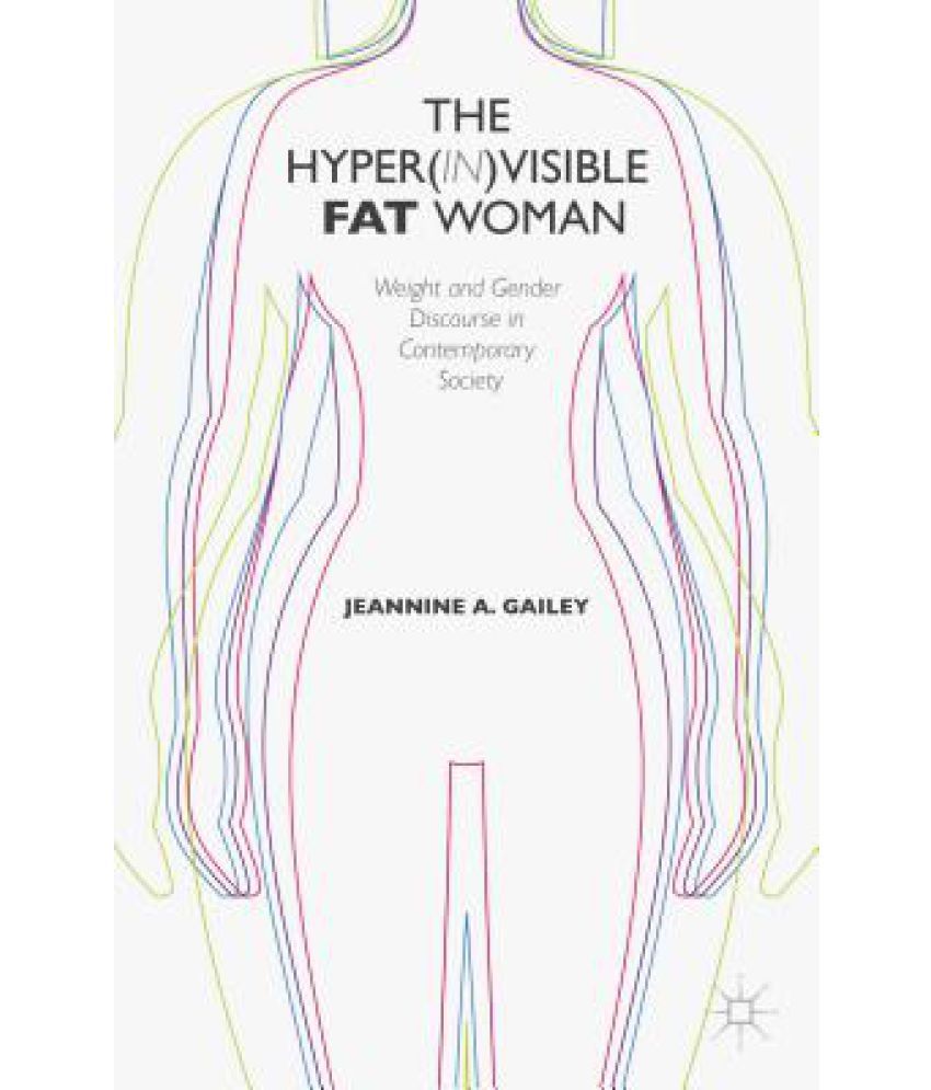 The Hyperinvisible Fat Woman Weight And Gender Discourse In 1953