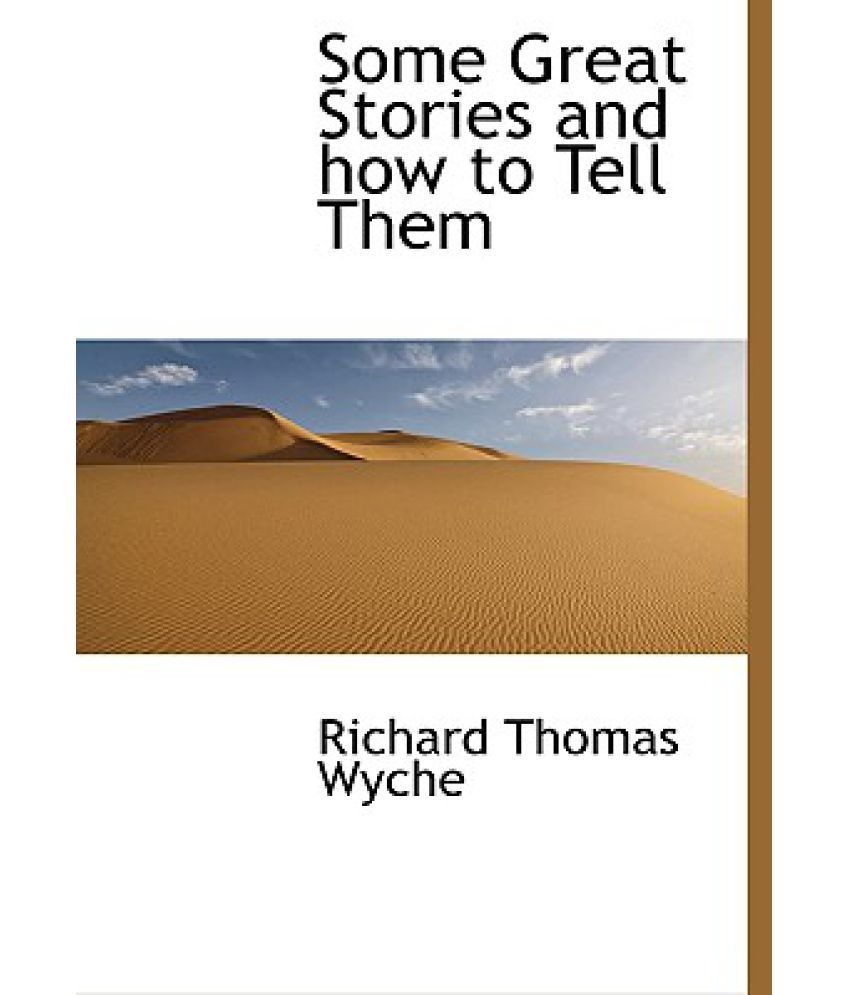 some-great-stories-and-how-to-tell-them-buy-some-great-stories-and-how