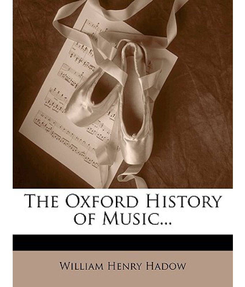 the-oxford-history-of-music-buy-the-oxford-history-of-music