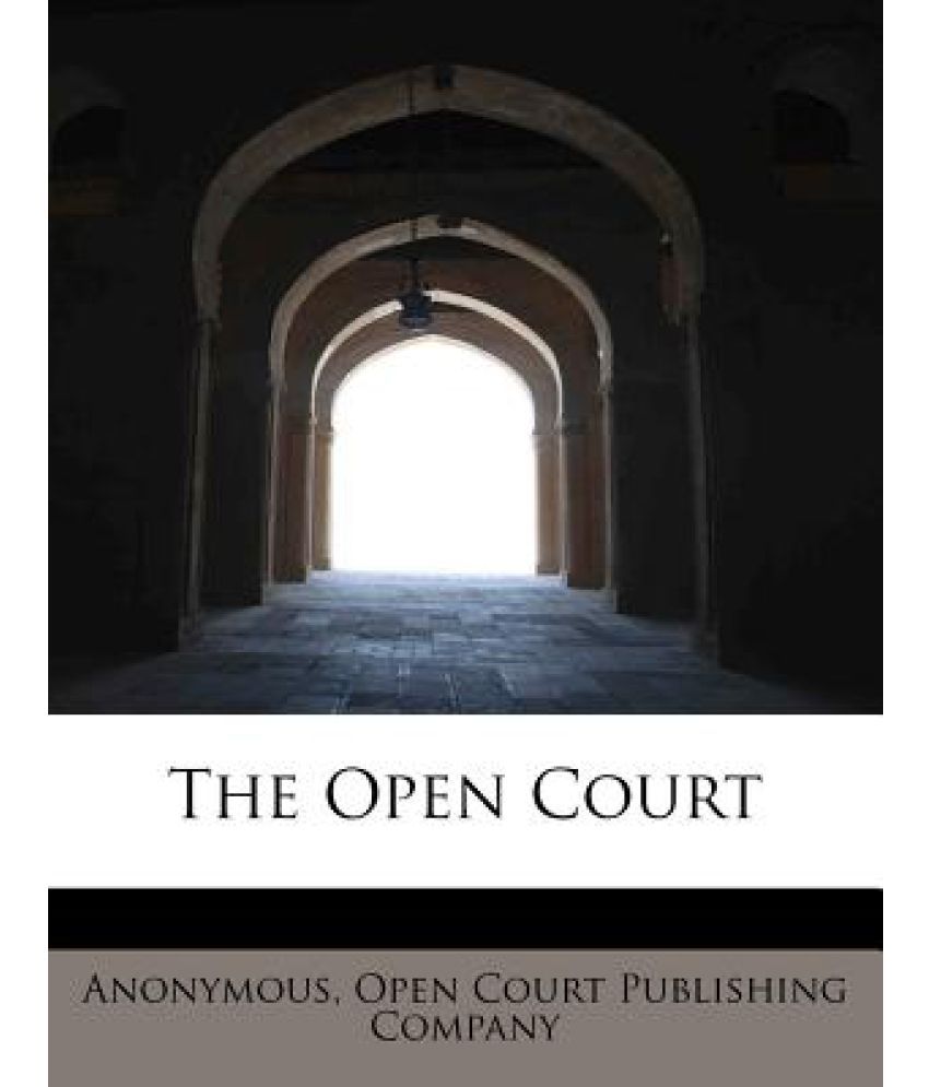 The Open Court: Buy The Open Court Online at Low Price in India on Snapdeal