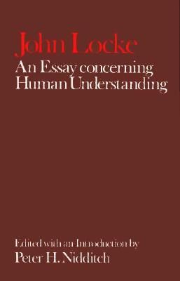 an essay concerning human understanding peter h. nidditch an essay concerning human understanding peter h. nidditch