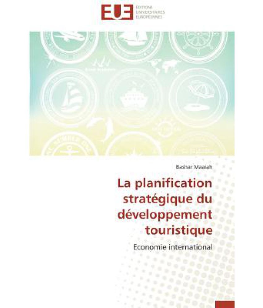 La Planification Strategique Du Developpement Touristique: Buy La ...