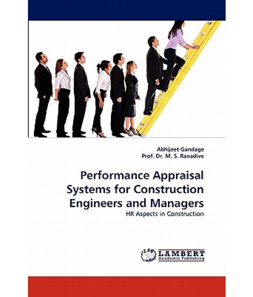 Performance Appraisal Systems for Construction Engineers and Managers