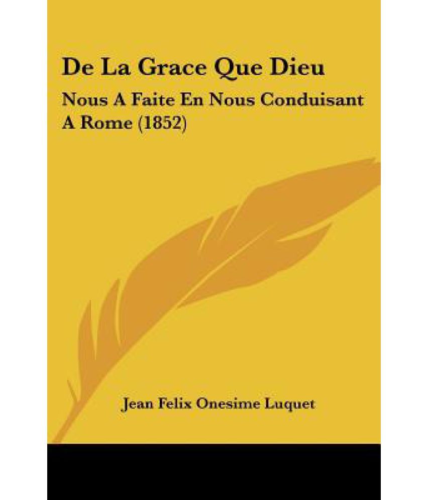 de La Grace Que Dieu Nous a Faite En Nous Conduisant a Rome (1852