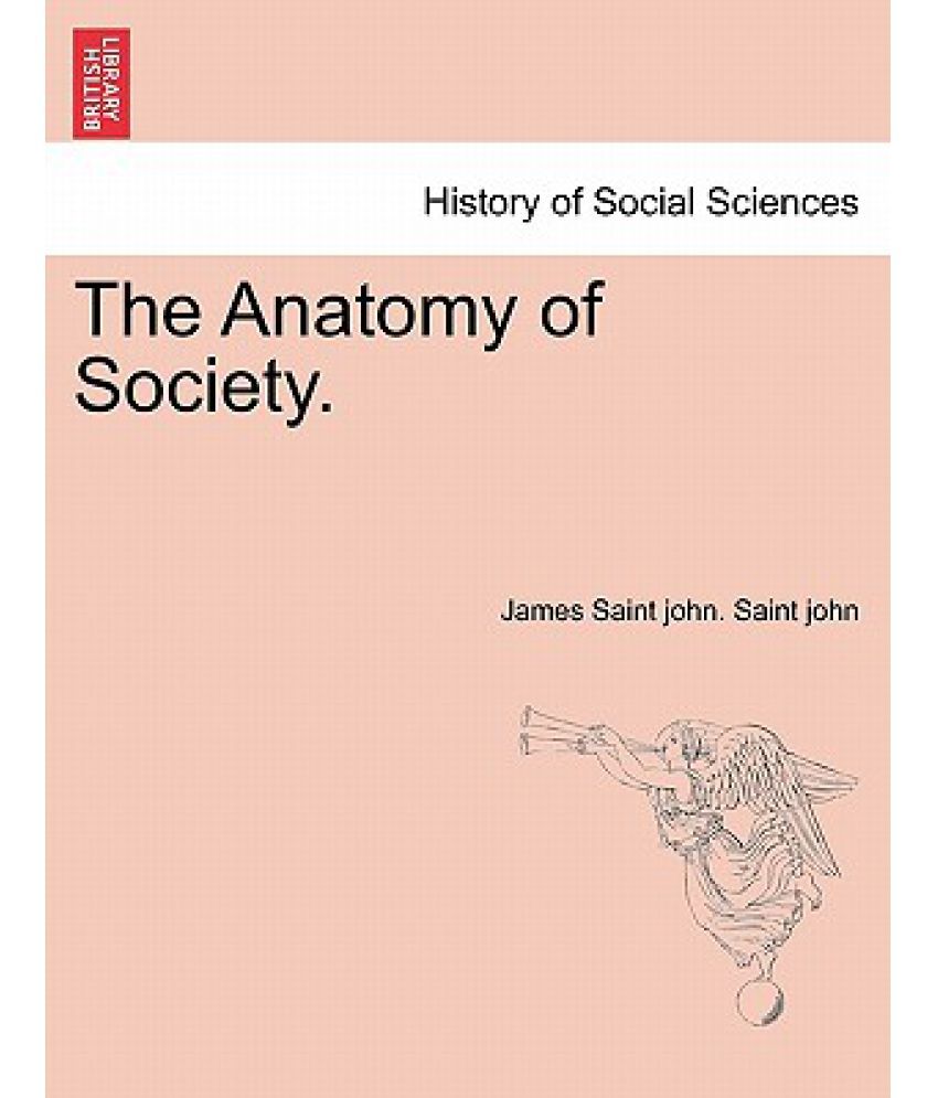 The Anatomy of Society. Buy The Anatomy of Society. Online at Low
